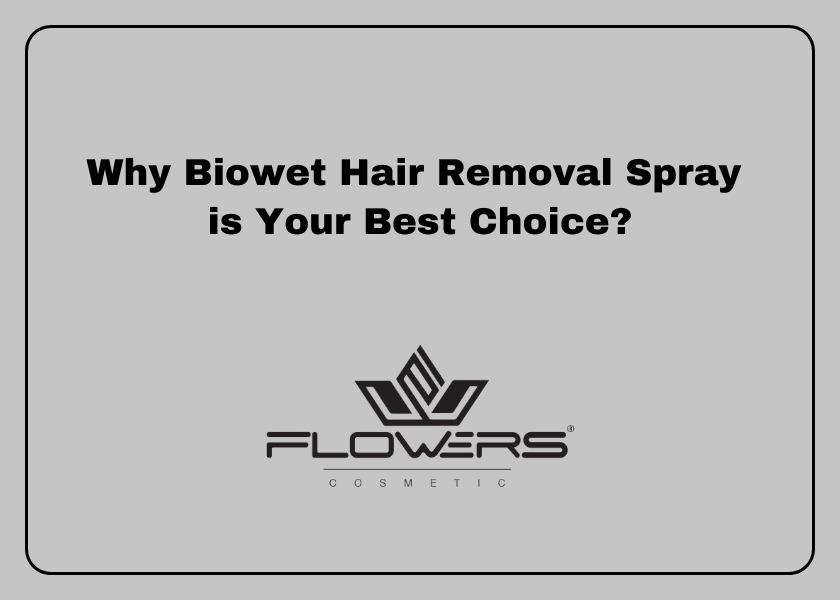 Why Biowet Hair Removal Spray is Your Best Choice